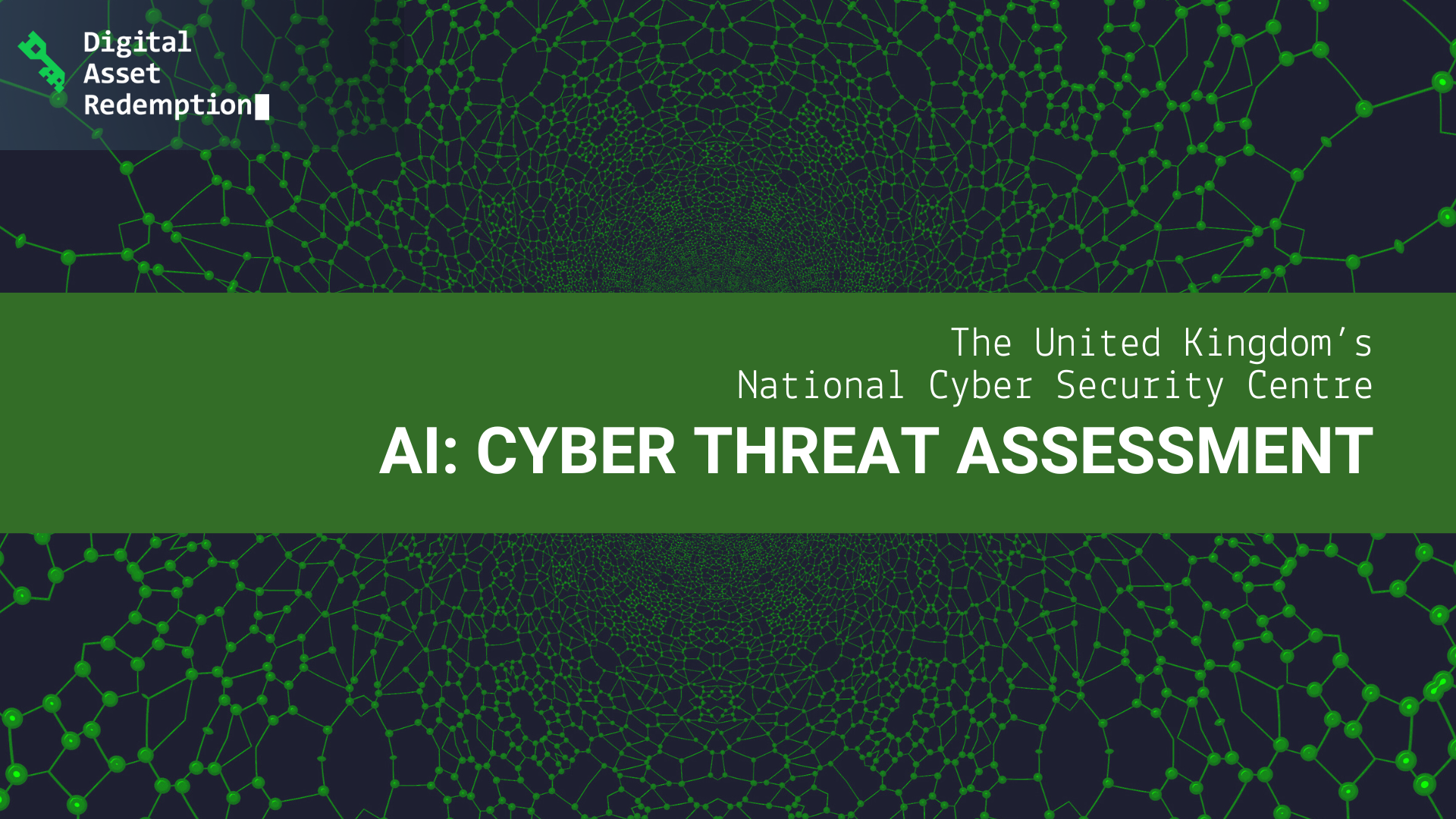 AI: NCSC’s Cyber Threat Assessment